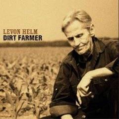 Levon Helm : Dirt Farmer